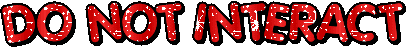 do not interact